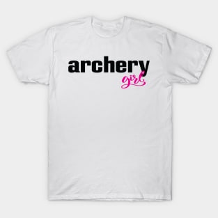 Archery Girl Archering Archer T-Shirt